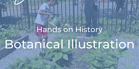 Hands on History: Botanical Illustration tickets