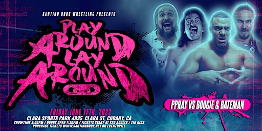 Santino Bros. Live Pro Wrestling: Play Around, Lay Around primary image