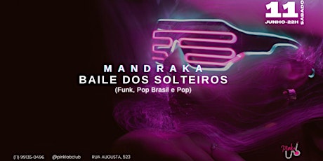 Imagem principal do evento MANDRAKA - BAILE DOS SOLTEIROS