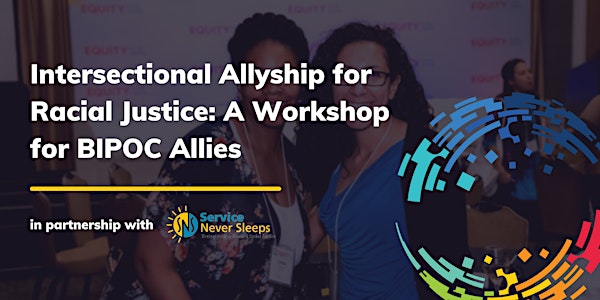 Intersectional Allyship for Racial Justice: A Workshop for People of Color