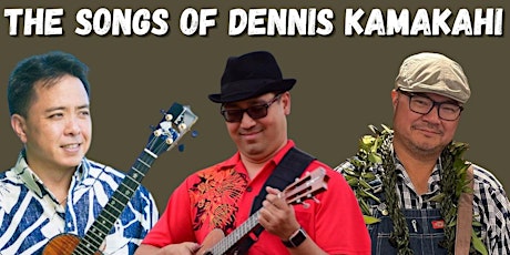 Songs of Dennis Kamakahi w/ Herb Ohta, Jr, David Kamakahi, Patrick Landeza primary image