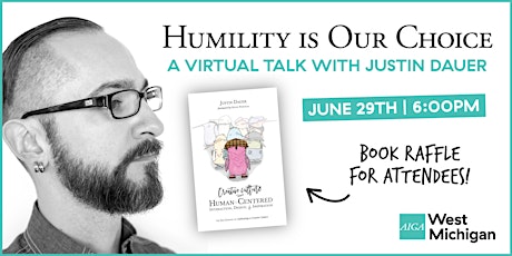 Humility is Our Choice: A virtual talk with Justin Dauer tickets