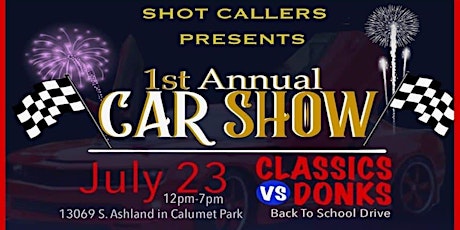 Shot Callers 1st Annual Classic vs Donk's Back to School Car Show tickets