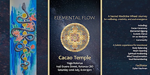 Elemental Flow Cacao Temple, 22nd July, Rotorua