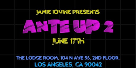 Jamie Iovine Presents: Ante Up 2 (A Wrestling Experience) primary image