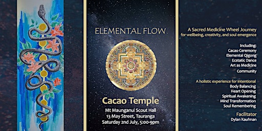 Elemental Flow Cacao Temple, 6th August, Tauranga