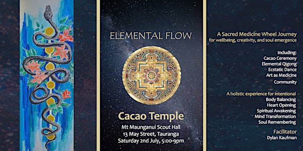 Elemental Flow Cacao Temple, 6th August, Tauranga