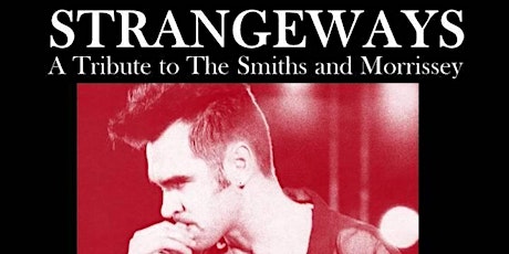 The Smiths & Morrissey Tribute by Strangeways
