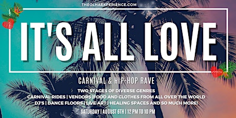 IT'S ALL LOVE CARNIVAL & HIP HOP RAVE tickets