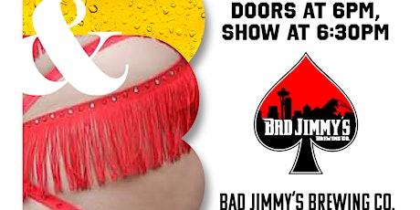 Beer and Burlesque @ Bad Jimmy's Brewery