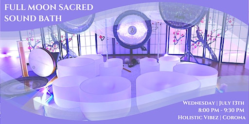 Full Moon Sacred Sound Bath (Corona)