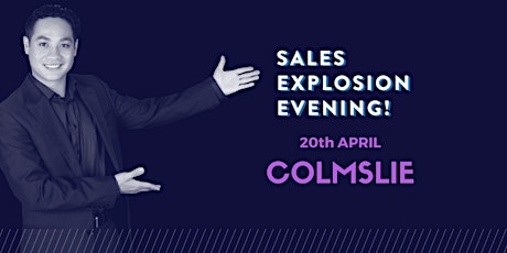 FREE 2-HOUR SNEAK PEEK INTO THE ACCLAIMED SALES EXPLOSION PROGRAM - 20th Colmslie Hotel primary image