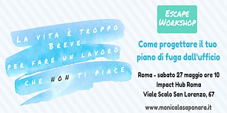 Immagine principale di Escape Workshop / Roma - Come progettare il tuo piano di fuga dall'ufficio 