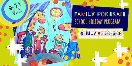 FAMILY PORTRAIT- school holiday tickets