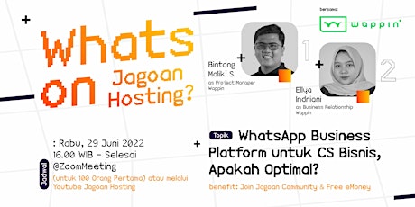 WOJ x Wappin -  WhatsApp Business Platform untuk CS Bisnis, Apakah Optimal? tickets