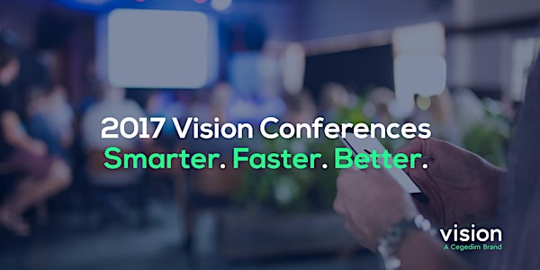 2017 Vision Conference. Smarter. Faster. Better. Birmingham.