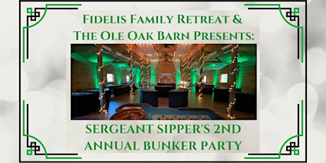 Sergeant Sipper's 2nd Annual Bunker Party primary image