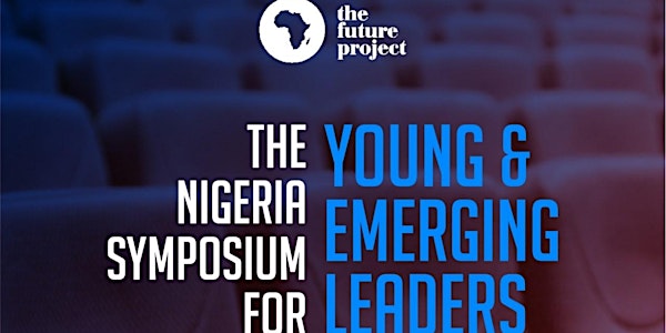 The Nigeria Symposium for Young and Emerging Leaders