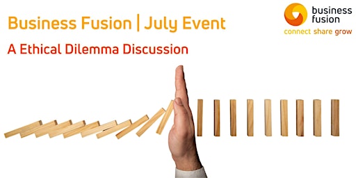 Ethics in Business| July Business Fusion Event