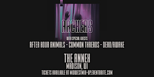 ARCHERS - AFTER HOUR ANIMALS - COMMON THREADS - FALLING FLAT - DEAD/AWAKE