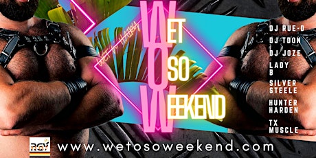 Wet Oso Weekend 2022 | South Padre Island, TX