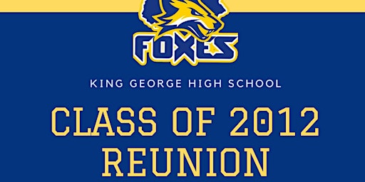 King George High School Class of 2012 Reunion