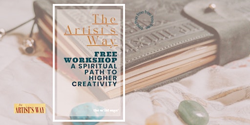 The Artist’s Way Workshop: A Spiritual Path to Higher Creativity