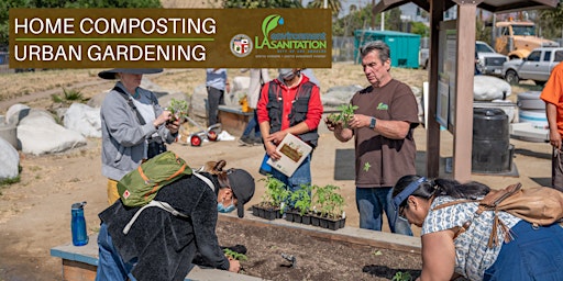 LASAN Home Composting and Urban Gardening Workshops - South LA Wetlands