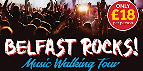BELFAST ROCKS - MUSIC WALKING TOUR tickets