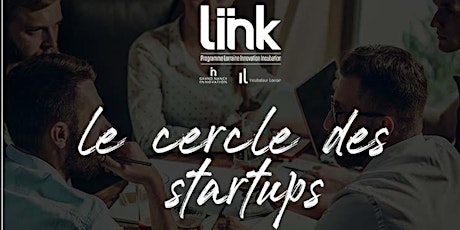 Image principale de Le cercle des startups - 14 ème édition