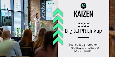 Kaizen's 2022 Digital PR Linkup tickets
