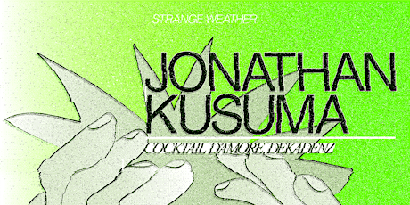 strange weather w/ Jonathan Kusuma, Kindergarchy, AalelyB2Byetpet