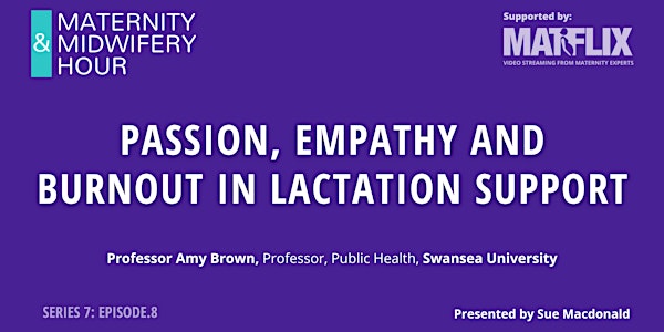 Passion, Empathy and Burnout in Lactation Support