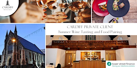 Cardiff Private Clients Summer Wine Tasting and Food Pairing tickets