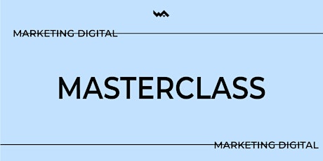 Masterclass WA | Francisco Véstia bilhetes