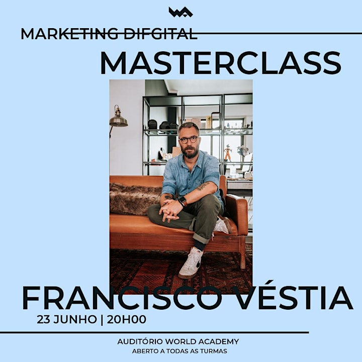 imagem Masterclass WA | Francisco Véstia