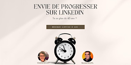 Image principale de Tu as envie de progresser sur LinkedIn, tu as + de 45 ans ?