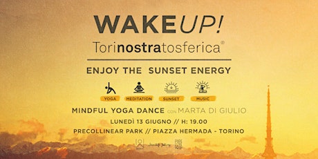 Wake up! Mindful Yoga Dance con Marta Di Giulio