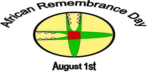 African Remembrance Day 2022  -  1st August