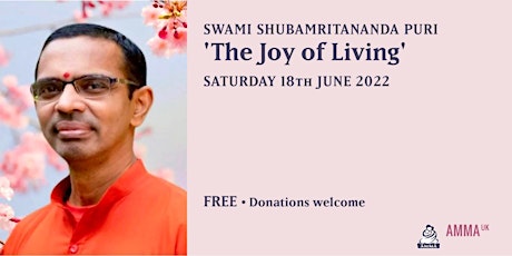 Primaire afbeelding van SWAMI SHUBAMRITANANDA PURI: The Joy of Living