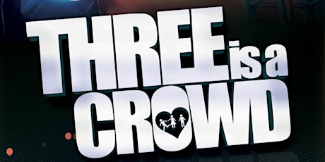THREE IS A CROWD  primary image