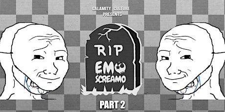 RIP Emo Screamo 2