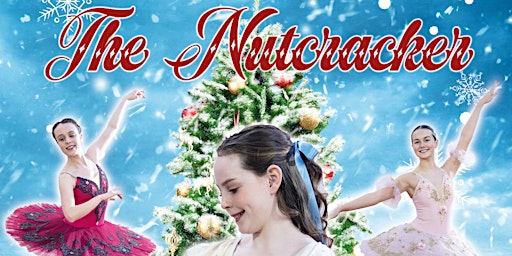THE NUTCRACKER BY ALBA BALLET - Doors 7.00pm - Curtain Up 7.30pm