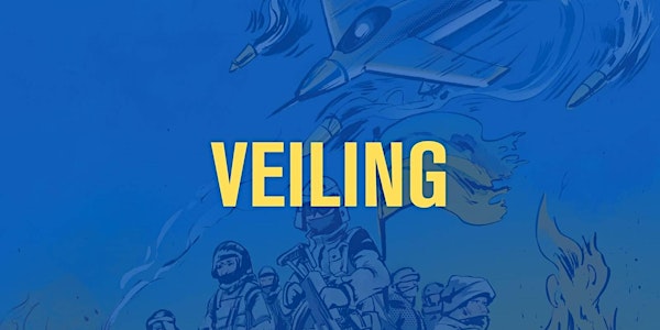 Veiling | War in Ukraine: through the eyes of artists