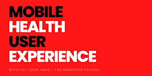 MINDSHOP™ REPLAY| How To Design a Mobile Health App
