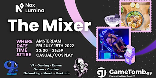 Nox Lumina x GameTomb Presents The Mixer