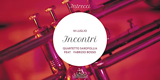 "Incontri" | Quartetto Saxfollia feat. F. Bosso