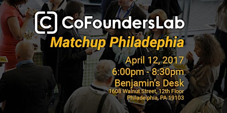 CoFoundersLab Philadelphia - Pitch, Network, Matchup primary image