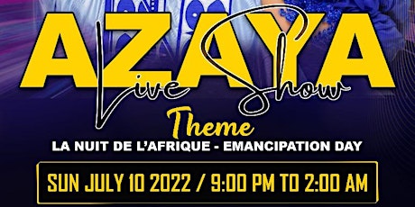AZAYA - La Nuit de l’ Afrique - Emancipation Day tickets