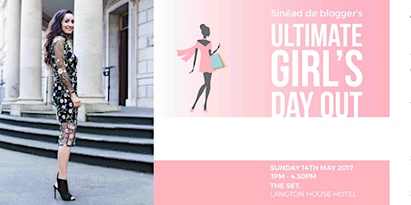 Sinead De Blogger's Ultimate Girl's Day Out primary image